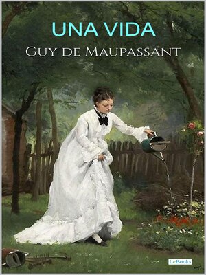 cover image of Una Vida--Maupassant